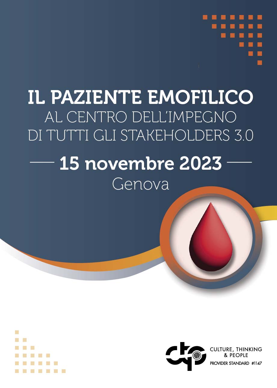 IL PAZIENTE EMOFILICO AL CENTRO DELL’IMPEGNO DI TUTTI GLI STAKEHOLDERS 3.0 - Genova, 15 Novembre 2023